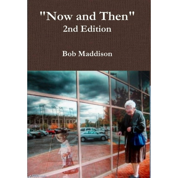 Now and Then 2nd Edition, (Hardcover)
