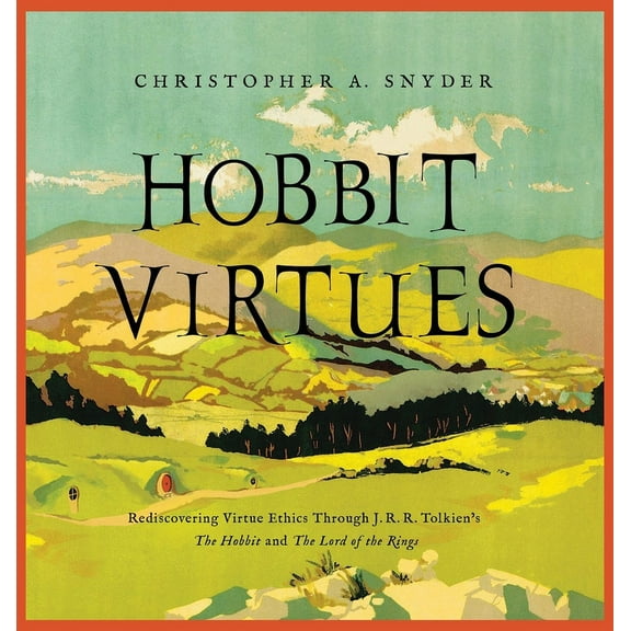 Hobbit Virtues, (Hardcover)