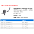thumbnail image 2 of Center Muffler - Compatible with 2005 - 2010 Volkswagen Jetta 2.5L 5-Cylinder 2006 2007 2008 2009, 2 of 2