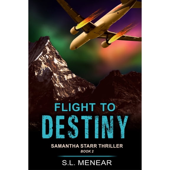 A Samantha Starr Thriller Flight to Destiny (A Samantha Starr Thriller, Book 2): Large Print Edition, (Paperback)