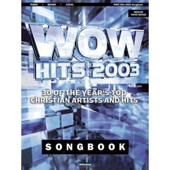 Pre-Owned WOW 2003 Songbook: 30 of the Year's Top Christian Artists and Hits (Paperback) 0634055038 9780634055034