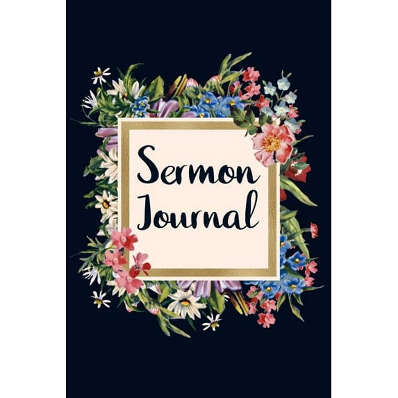 Sermon Notes Journal: Navy Cream and Gold Floral Design: Practical Worship Notebook