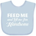 thumbnail image 3 of Inktastic Feed Me and Tell Me I'm Handsome Boys Baby Bib, 3 of 4