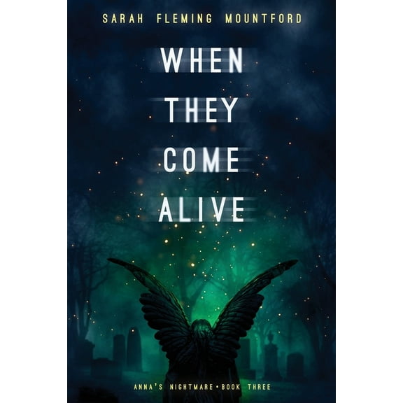 Anna's Nightmare When They Come Alive, Book 3, (Paperback)