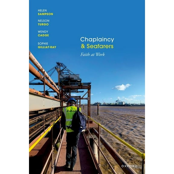 Chaplaincy and Seafarers: Faith at Work, (Hardcover)