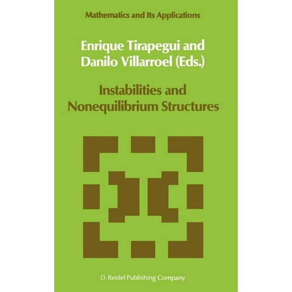 Mathematics and Its Applications Instabilities and Nonequilibrium Structures, Book 33, (Hardcover)