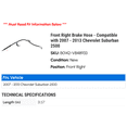 thumbnail image 2 of Front Right Brake Hose - Compatible with 2007 - 2013 Chevy Suburban 2500 2008 2009 2010 2011 2012, 2 of 2