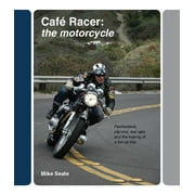 Pre-Owned Cafe Racer: The Motorcycle: Featherbeds, Clip-ons, Rear-sets and the Making of a Ton Up Boy Paperback