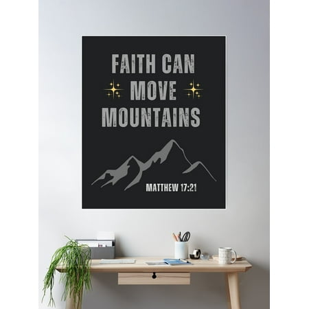 Faith Can Move Mountains Poster Wall Art, Modern Wall Decor For Living Room Bedroom, 8x12 UNFRAMED