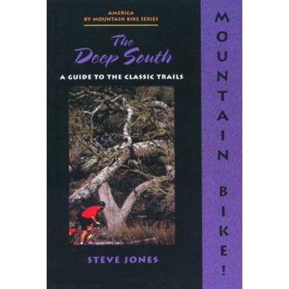 Pre-Owned Mountain Bike! Deep South (Paperback) 0897322525 9780897322522