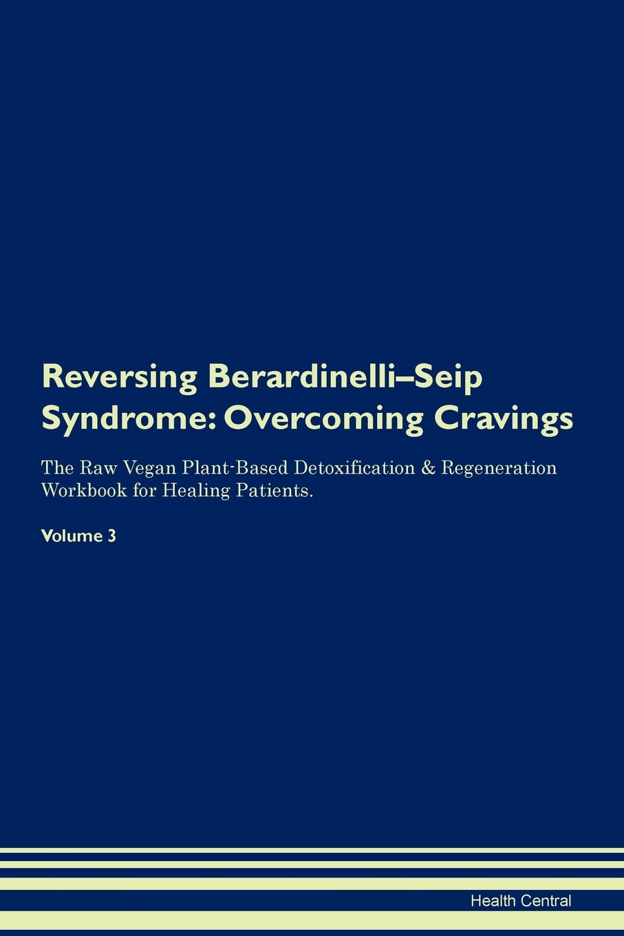 Reversing Berardinelli-Seip Syndrome : Overcoming Cravings ...