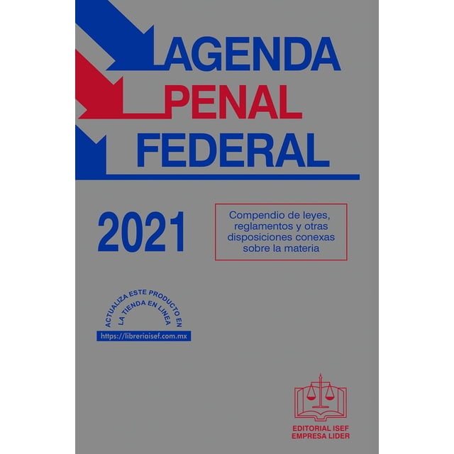 Agenda Penal Federal 2021 Ediciones Fiscales ISEF 9783687264453