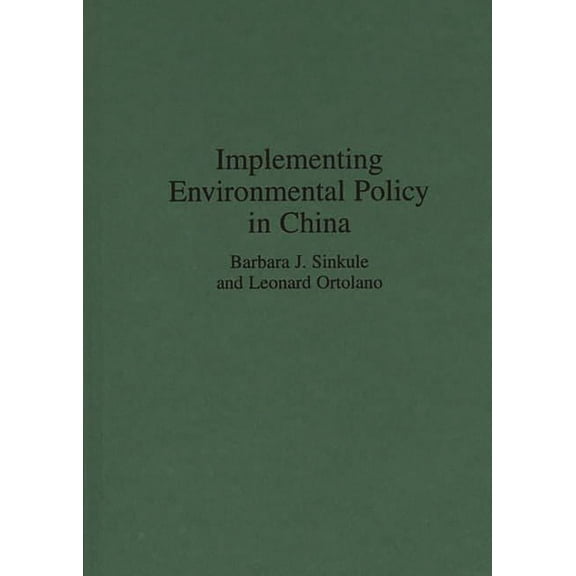 Media and Communications; 47 Implementing Environmental Policy in China, (Hardcover)
