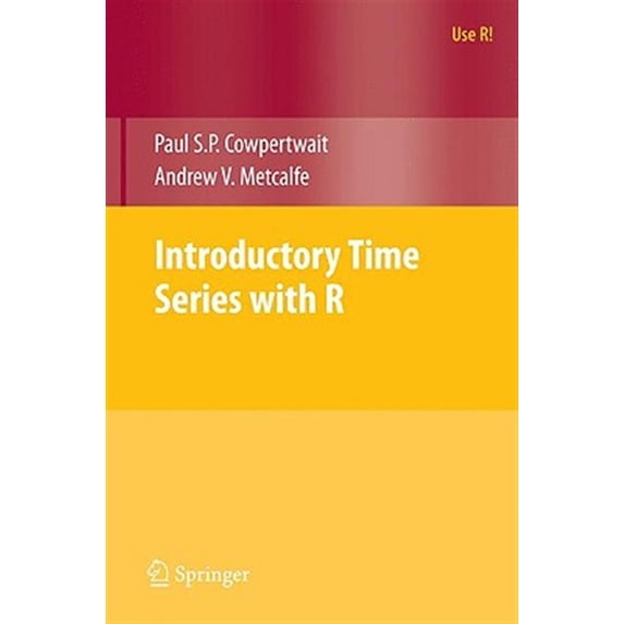 Pre-Owned Introductory Time Series with R (Use R!)