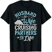 Cruise Ship Gift Husband and Wife Cruising Partners for Life T-Shirt