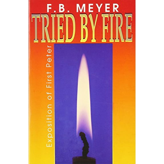 Pre-Owned Tried by Fire (Paperback) 0875083188 9780875083186