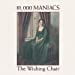thumbnail image 2 of 10,000 Maniacs - Wishing Chair (CD), 2 of 2