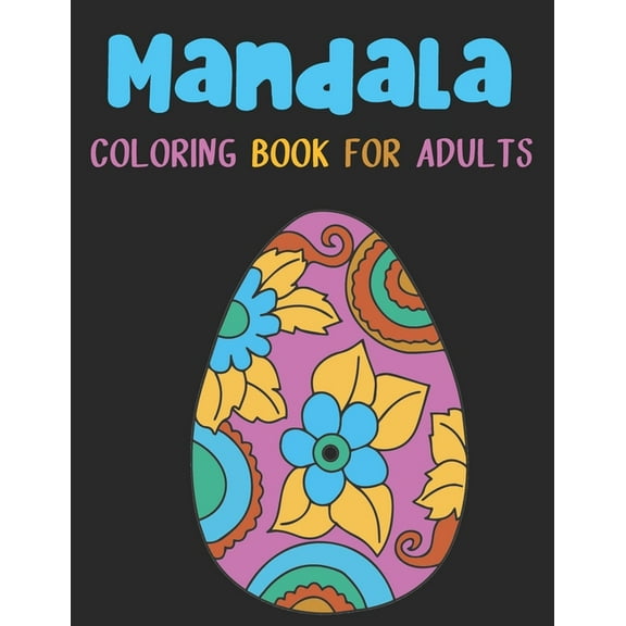 Mandala Coloring Book for Adults: mandala gifts: Coloring Pages For Meditation, Happiness and the World's Most Beautiful, (Paperback)