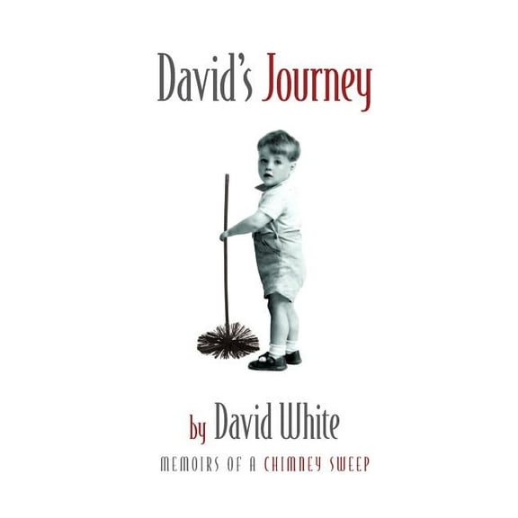 David's Journey: memoirs of a chimney sweep, (Paperback)