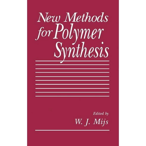 New Methods for Polymer Synthesis, (Hardcover)