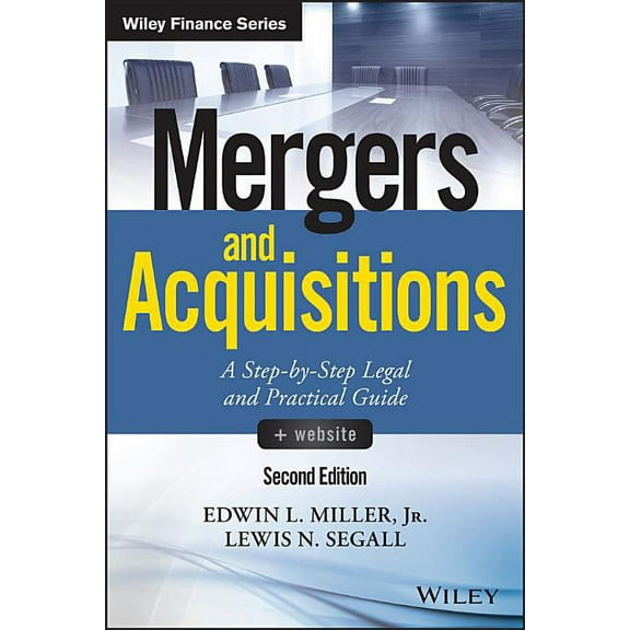 Wiley Finance Mergers and Acquisitions,   Website: A Step-By-Step Legal and Practical Guide, (Hardcover)