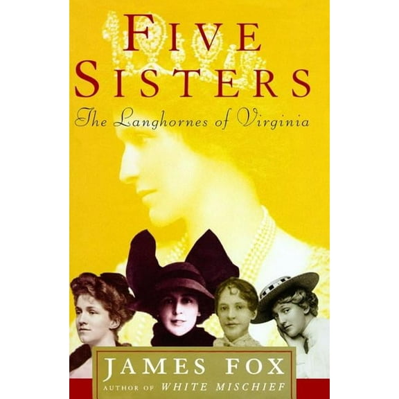 Five Sisters: The Langhornes of Virginia, (Paperback)