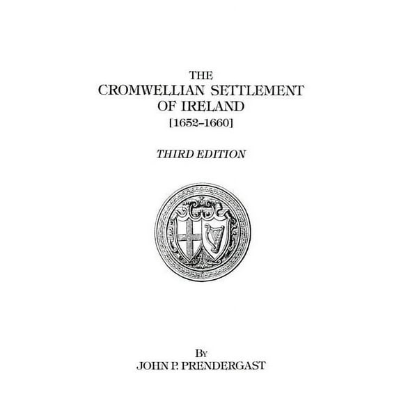 Cromwellian Settlement of Ireland [1652-1660], (Paperback)