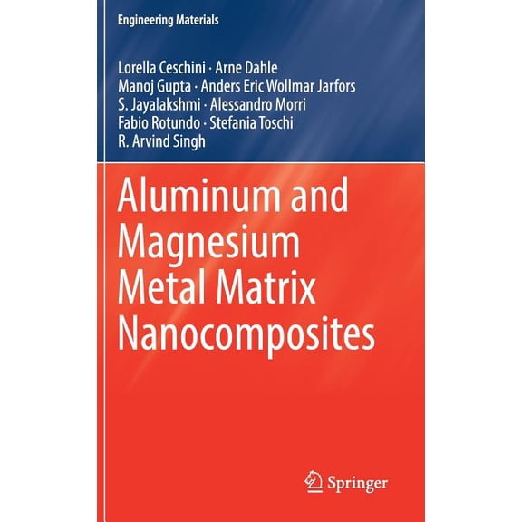 Engineering Materials Aluminum and Magnesium Metal Matrix Nanocomposites, (Hardcover)