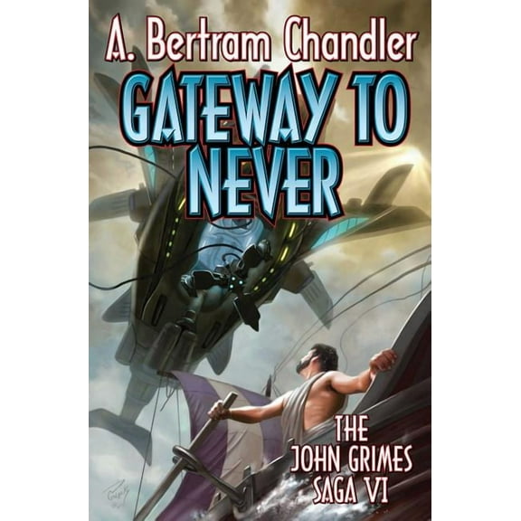 John Grimes: Gateway to Never (Series #6) (Paperback)