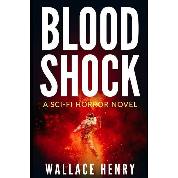 The Shock: Blood Shock : A Sci-Fi Horror Novel (Series #2) (Paperback)
