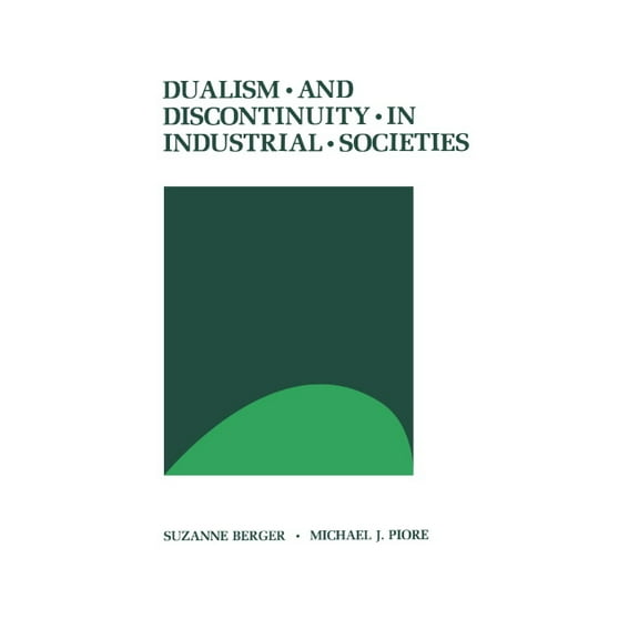 Dualism and Discontinuity in Industrial Societies, (Hardcover)