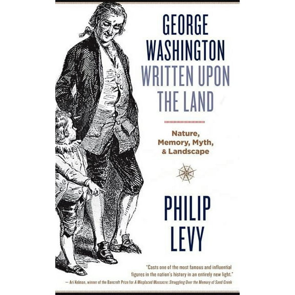 George Washington Written Upon the Land, (Paperback)