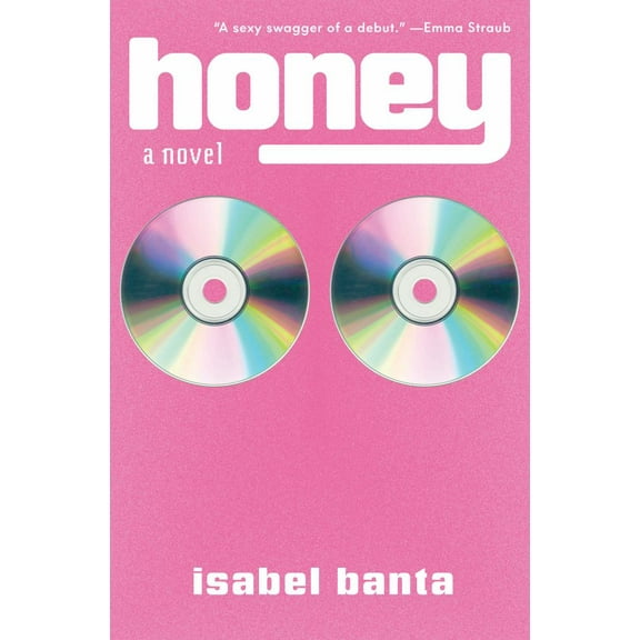 Isabel Banta: Honey: A Novel (Hardcover)