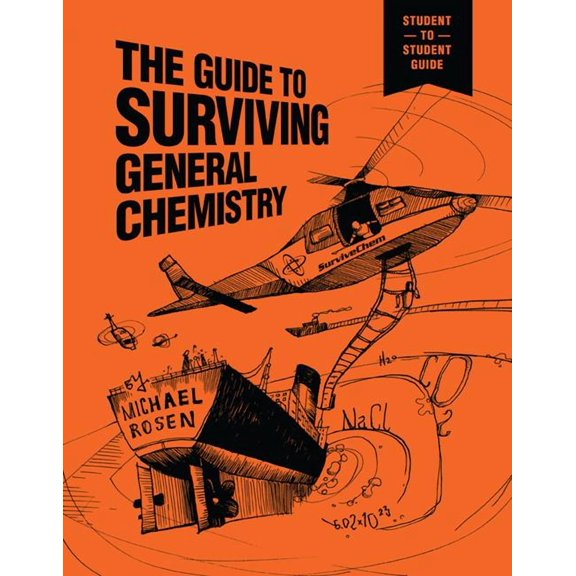 The Guide to Surviving General Chemistry (Paperback)