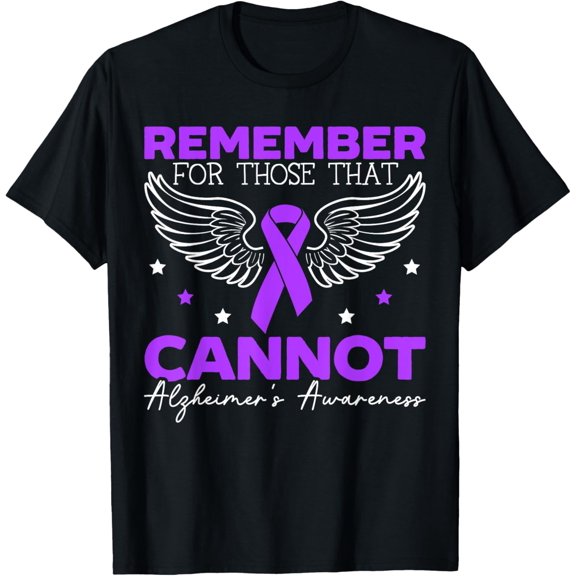 Remember For Those That Cannot Alzheimer's Awareness T-Shirt mens t shirt，black，women，funny，misfits，men，journey