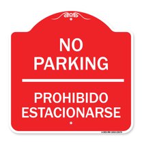 SignMission A-DES-RW-1818-23674 18 x 18 in. Designer Series Sign - No Parking Prohibido Estacionarse, Red & White