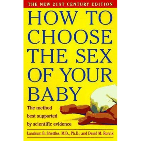 Pre-Owned How to Choose the Sex of Your Baby (Paperback) 038548562X 9780385485623
