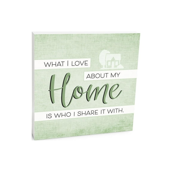 Love Home Who I Share With Mint House 10 x 10 Wood Tabletop Sign Plaque