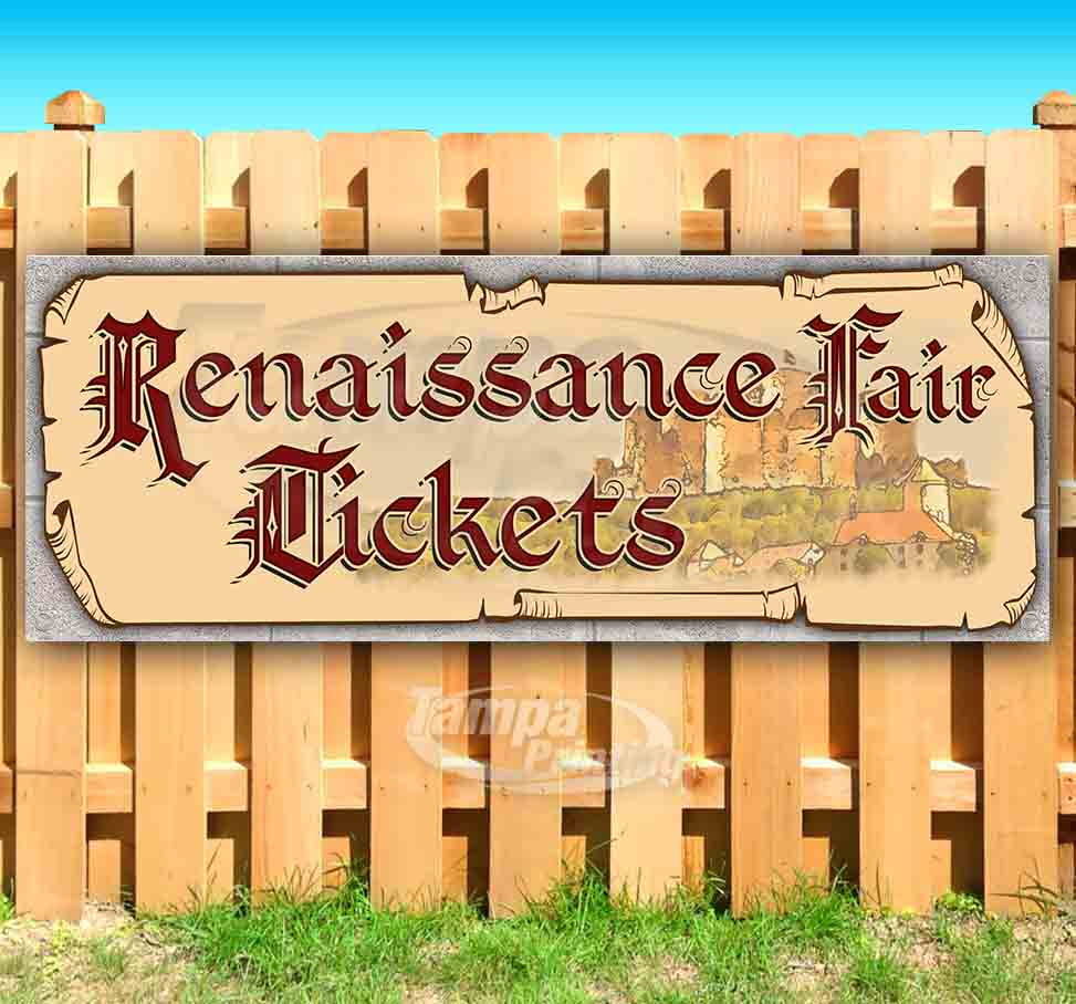 Renaissance Fair Tickets Castle Red Text 13 oz heavy duty vinyl banner