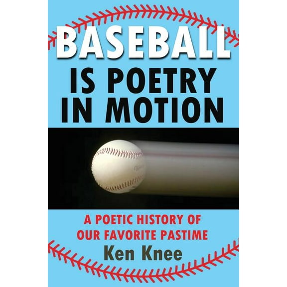 Baseball Poetry In Motion (Paperback) by Ken Knee