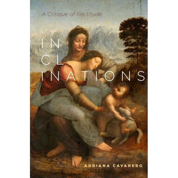 Square One: First-Order Questions in the Inclinations: A Critique of Rectitude, (Hardcover)