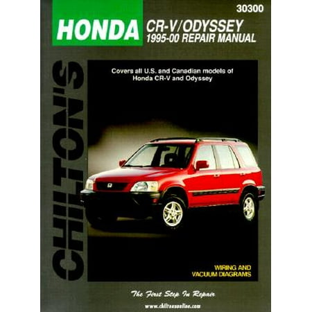 Chilton s Honda  Cr V Odyssey  1995 00 Repair Manual   Chilton s Honda  Cr V Odyssey  1995 00 Repair Manual