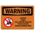 thumbnail image 1 of SignMission OS-WS-A-1824-L-12542 18 x 24 in. OSHA Warning Sign - Custom Buried Cable Call Before Digging, 1 of 1
