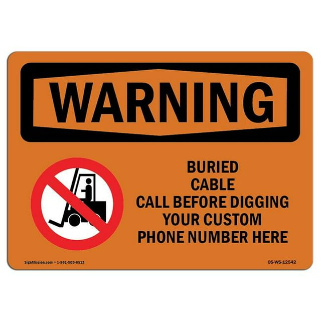 SignMission OS-WS-A-1824-L-12542 18 x 24 in. OSHA Warning Sign - Custom Buried Cable Call Before Digging