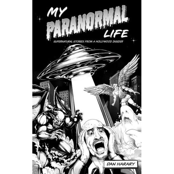 My Paranormal Life (hardback): Supernatural Stories from A Hollywood Insider, (Hardcover)