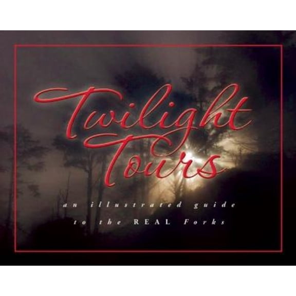 Pre-Owned Twilight Tours : An Illustrated Guide to the Real Forks (Paperback) 9781599290362