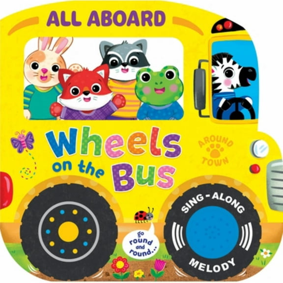 All Aboard! Wheels on the Bus (1-Button Sound Book) (Hardcover)