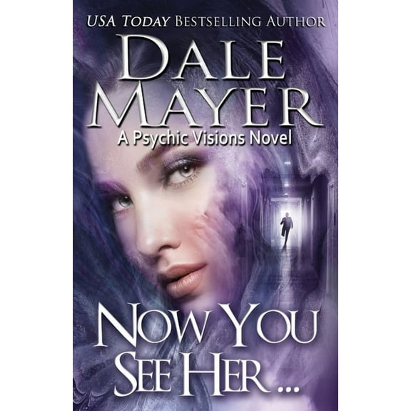 Psychic Visions Now You See Her...: A Psychic Visions Novel, Book 8, (Paperback)