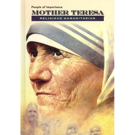 Mother Teresa: Religious Humanitarian