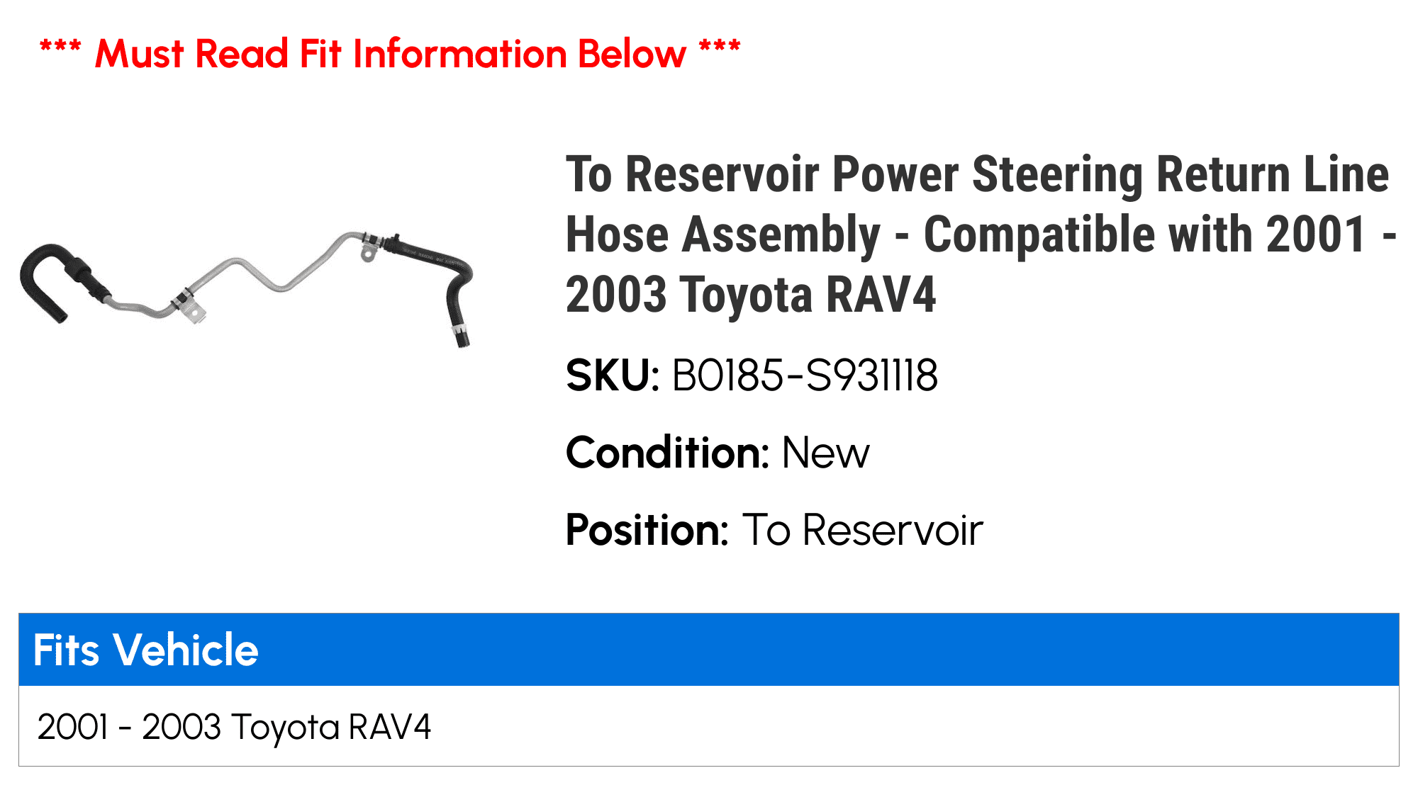 To Reservoir Power Steering Return Line Hose Assembly - Compatible with 2001 - 2003 Toyota RAV4 2002